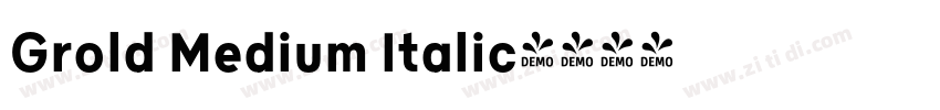Grold Medium Italic字体转换 Grold Medium Italic字体转换